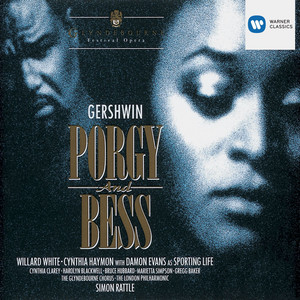 Écouter "Gershwin: Porgy and Bess, Act 1: "Summertime" (Clara, Chorus)" de Sir Simon Rattle