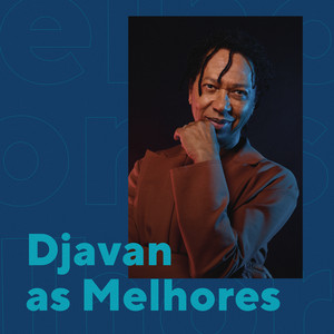 Écouter "Nem um Dia" de Djavan
