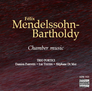 Pochette — Mendelssohn: Chamber Music, Trio Portici