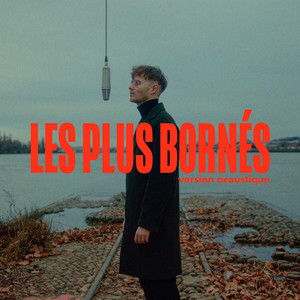 Écouter "Les plus bornés - Version acoustique" de Léman