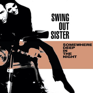 Swing Out Sister: Somewhere D Tracks & Reviews | AllMusic