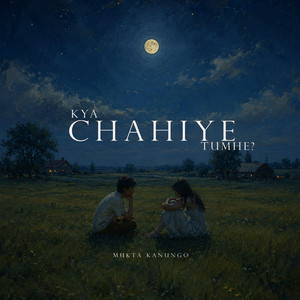 Kya Chahiye Tumhe? artwork