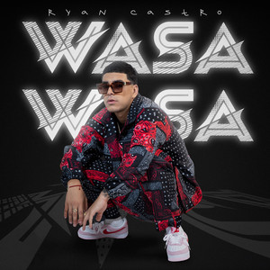 Écouter "Wasa Wasa" de Ryan Castro