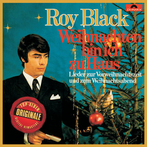 Écouter "Weihnachten bin ich zu Haus" de Roy Black