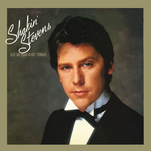Écouter "I'll Be Satisfied" de Shakin' Stevens