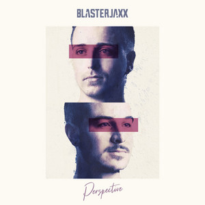 Écouter "Let The Music Take Control" de Blasterjaxx