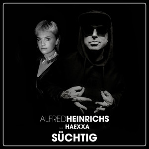 Écouter "Süchtig" de Alfred Heinrichs