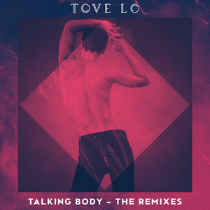 Écouter "Talking Body - Gryffin Remix" de Tove Lo