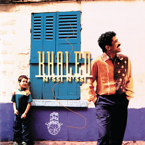 Écouter "Chebba" de Khaled