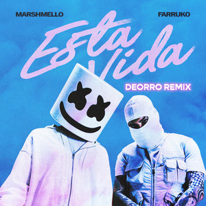 Écouter "Esta Vida - Deorro Remix" de Deorro