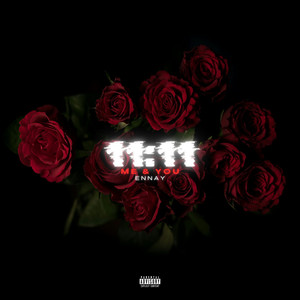 11:11 (Me & You)