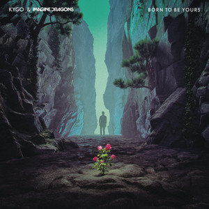 Écouter "Born To Be Yours" de Kygo