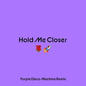 Écouter "Hold Me Closer - Purple Disco Machine Remix" de Purple Disco Machine
