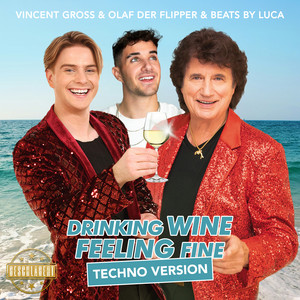 Écouter "Drinking Wine Feeling Fine (Techno Version)" de Beats by Luca