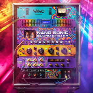 NANO SONIC SOUND SYSTEM 17 - NANO Records Official