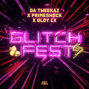 Écouter "Glitchfest" de Da Tweekaz