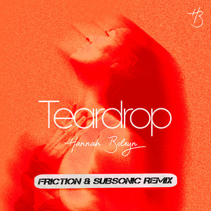 Écouter "Teardrop - Friction & Subsonic Remix" de Friction