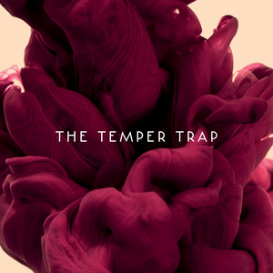 Écouter "Need Your Love - Accoustic" de The Temper Trap
