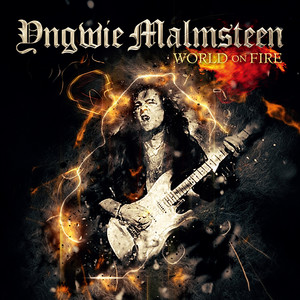 Écouter "World on Fire" de Yngwie Malmsteen