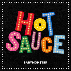 Écouter "HOT SAUCE" de BABYMONSTER