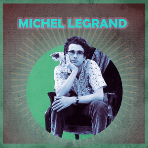 Écouter "Theme from the Thomas Crown Affair (The Windmills of Your Mind) (Alternate Take)" de Michel Legrand
