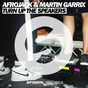 Écouter "Turn Up The Speakers" de Afrojack