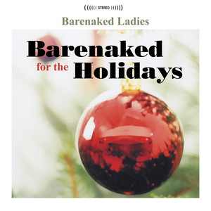 Écouter "Green Christmas" de Barenaked Ladies