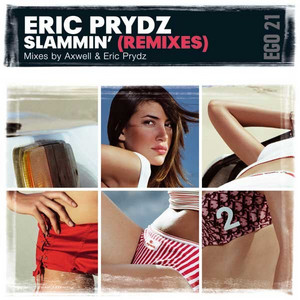 Écouter "Slammin' (Original Mix)" de Eric Prydz