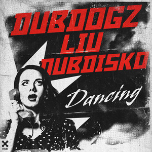 Écouter "Dancing" de Dubdogz