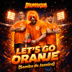 Let’s Go Oranje (Samba de Janeiro)