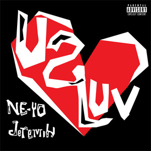 Écouter "U 2 Luv" de Ne-Yo