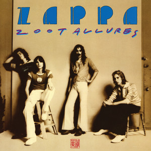 Écouter "Zoot Allures" de Frank Zappa
