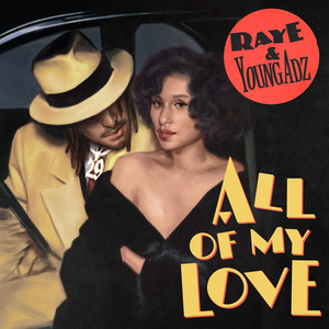 Écouter "All Of My Love" de RAYE