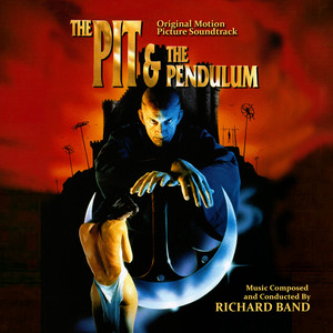 THE PIT AND THE PENDULUM - Original Soundtrack by Richard Band (2