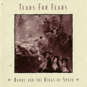 Écouter "Falling Down" de Tears For Fears
