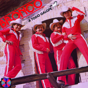 Écouter "Corazón Bandido" de Bronco