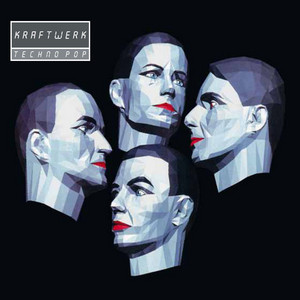 Écouter "Techno Pop - 2009 Remaster" de Kraftwerk