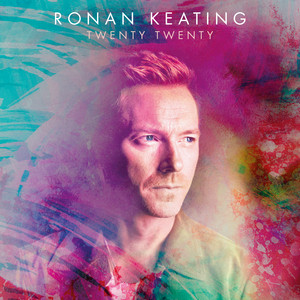 Écouter "Life Is A Rollercoaster - 2020 Version" de Ronan Keating