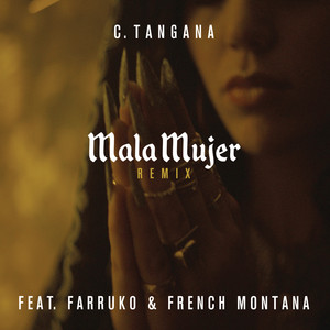 Écouter "Mala Mujer- Remix" de C. Tangana