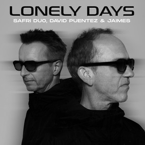 Écouter "Lonely Days" de Safri Duo