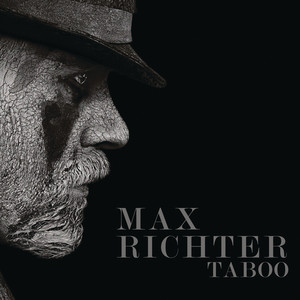 Écouter "A Lamenting Song - From “Taboo” TV Series Soundtrack" de Max Richter