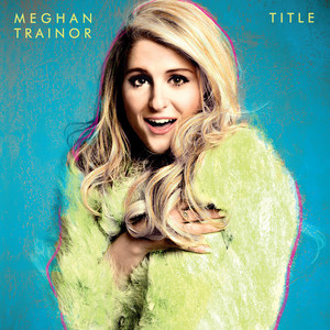 Écouter "Title" de Meghan Trainor