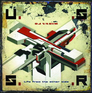 Classic Album Review: DJ Vadim | USSR: Life From The Other Side