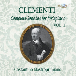 クラシック CLEMENTI COMPLETE SONATAS FOR FORTEPIANO Clementi: Complete Sonatas for fortepiano - Brilliant Classics