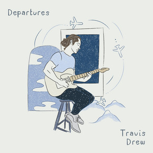 Artwork for Departures by Travis Drew