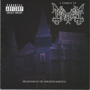 A Tribute To Mayhem – Originators Of The Northern Darkness / CS