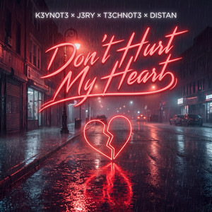 Don't Hurt My Heart