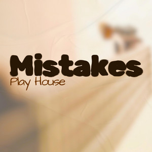 Mistakes (Afro House Original Mix) cover art by Play House