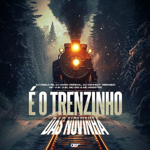 E o Trenzinho das Novinha (feat. MC Gw, Mc Vuk Vuk, Mc Maestro) artwork