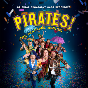 Pirates! The Penzance Musical (Original Broadway Cast Recording